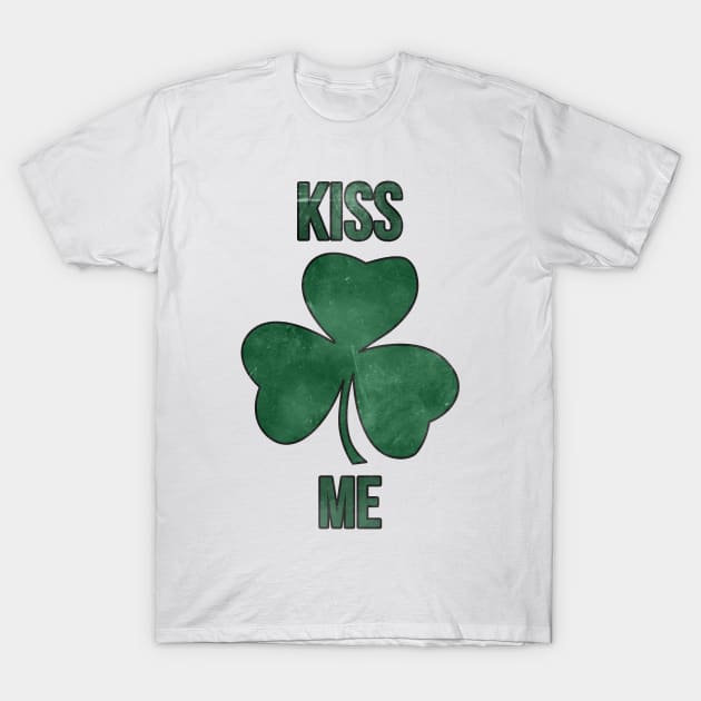 St. Patrick's Day Kiss Me I'm A Luck Irish Shamrock T-Shirt by charlescheshire